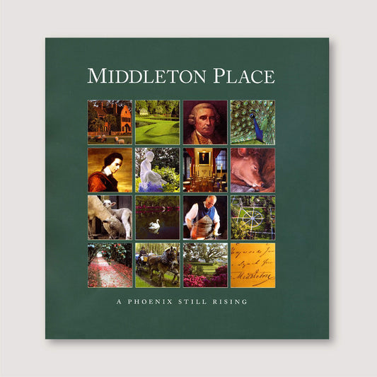 Middleton Place, A Phoenix Still Rising